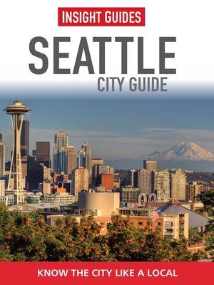 cover image of Insight Guides: Seattle City Guide